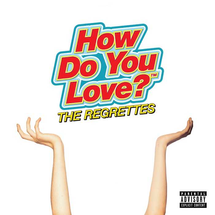 The Regrettes - How Do You Love